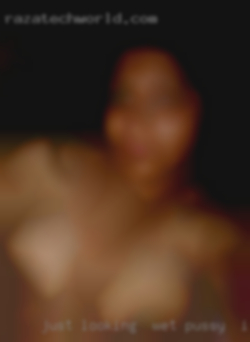 Just looking  for sex wet pussy in Indianapolis and cuddles.